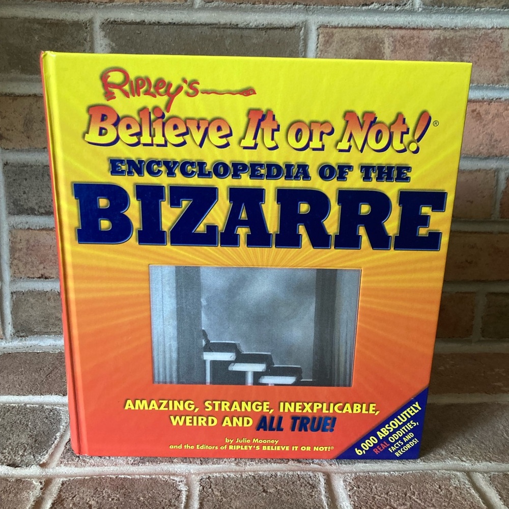 Ripley's Believe It or Not! Encyclopedia of the Bizarre